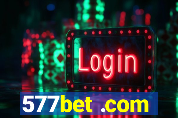 577bet .com